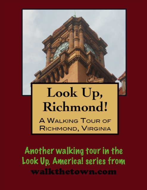 Walking Tour of Richmond, Virginia