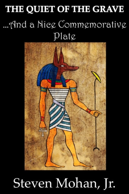 Quiet of the Grave...And a Nice Commemorative Plate