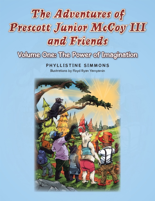 Adventures of Prescott Junior Mccoy Iii and Friends