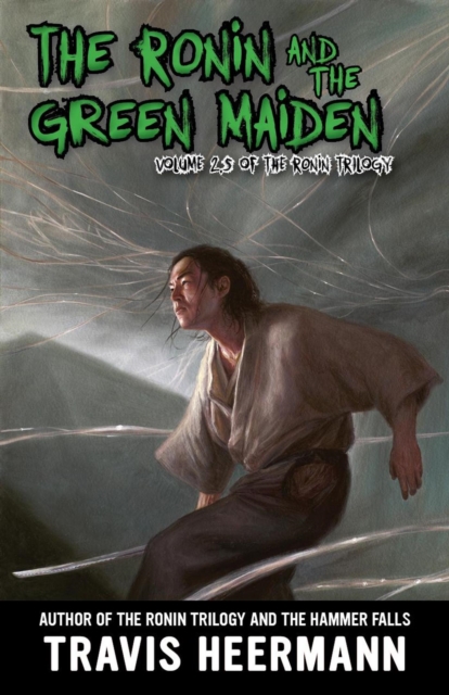 Ronin and Green Maiden