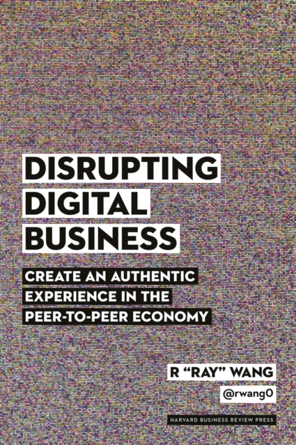 Disrupting Digital Business
