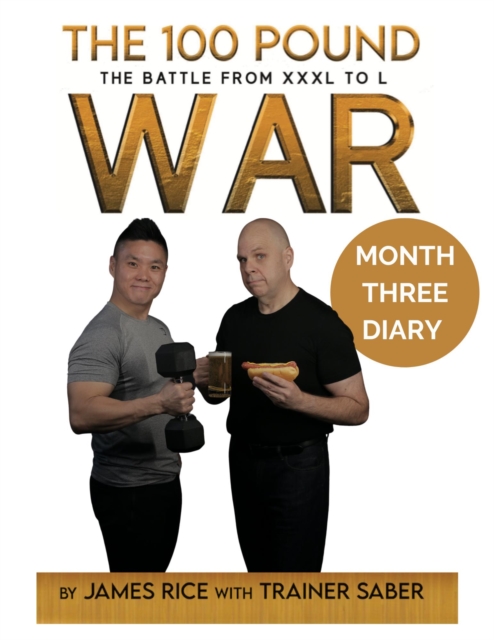 100 Pound War Month Three