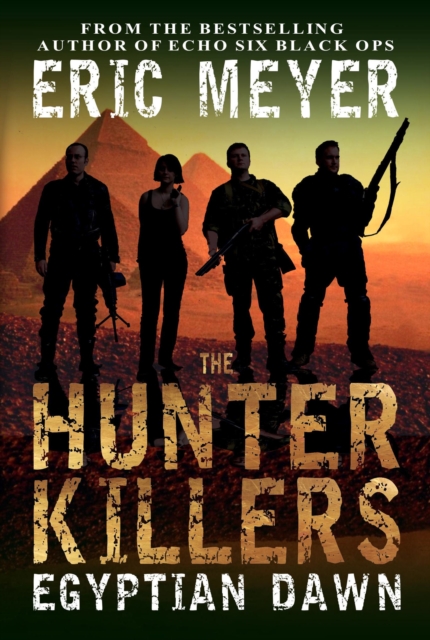 Hunter Killers: Egyptian Dawn