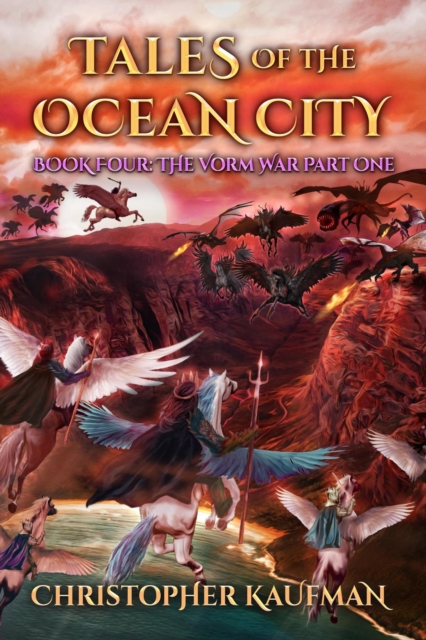 Tales Of The Ocean City: Book Four: The Vorm War Part One