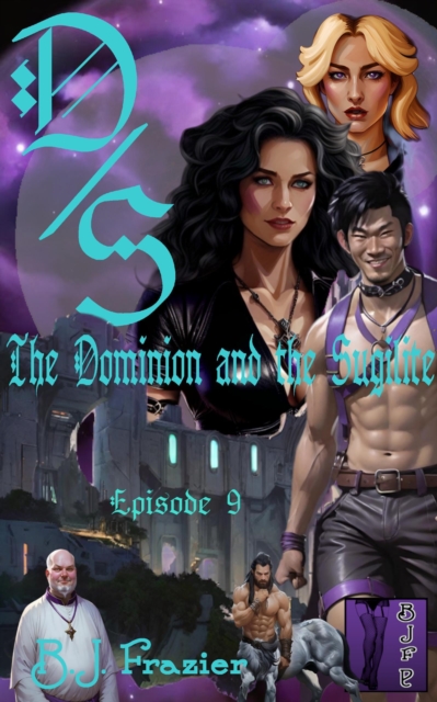 Dominion and the Sugilite: Episode 9