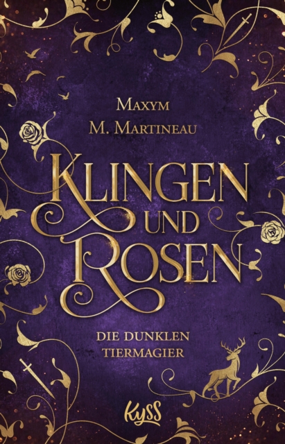 Die dunklen Tiermagier – Klingen und Rosen