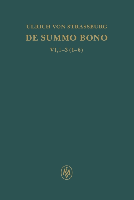 De summo bono. Liber VI, Tractatus 1–3,6