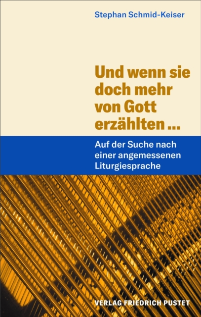 Und wenn sie doch mehr von Gott erzählten ...