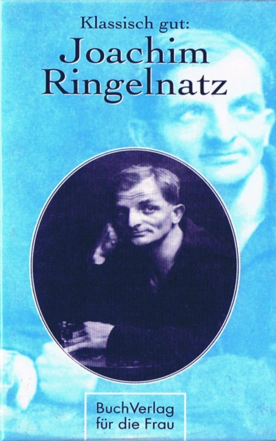 Klassisch gut: Joachim Ringelnatz