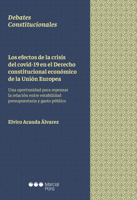 Los efectos de la crisis del covid-19 en el Derecho constitucional económico de la Unión Europea