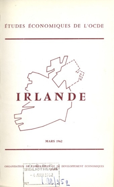 Etudes economiques de l'OCDE : Irlande 1962