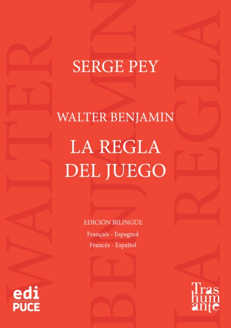 Walter Benjamin, La regla del juego