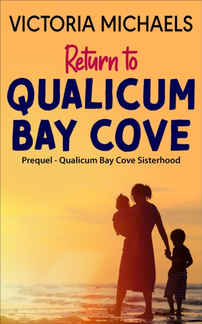 Return To Qualicum Bay Cove - Prequel