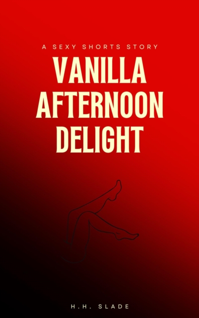 Vanilla Afternoon Delight