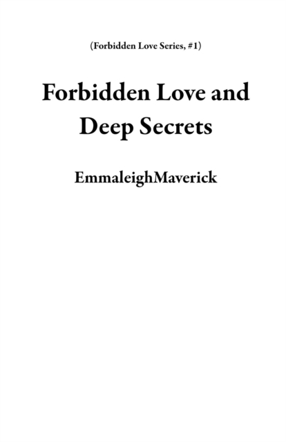 Forbidden Love and Deep Secrets