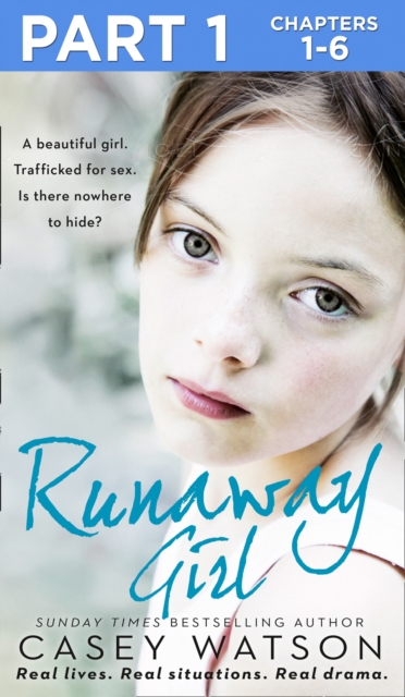 Runaway Girl: Part 1 of 3
