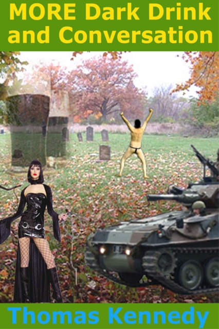 More Dark Drink and Conversation