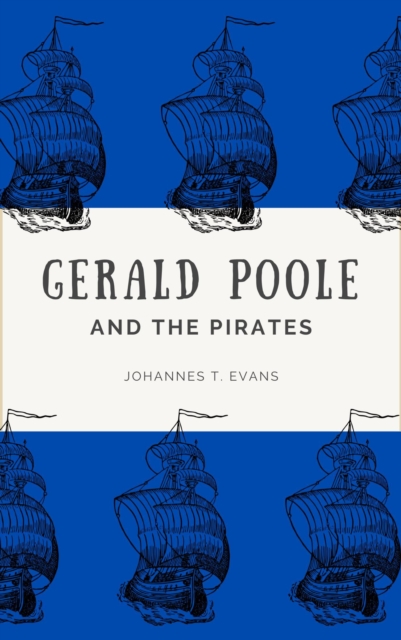 Gerald Poole and the Pirates