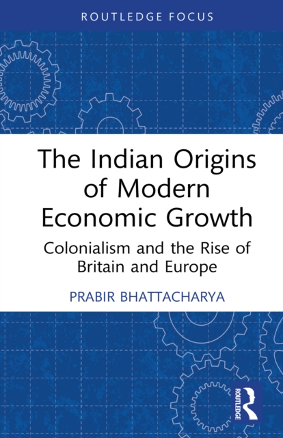 Indian Origins of Modern Economic Growth