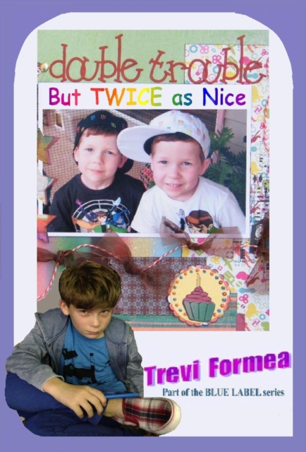 Double Trouble - But Twice As Nice