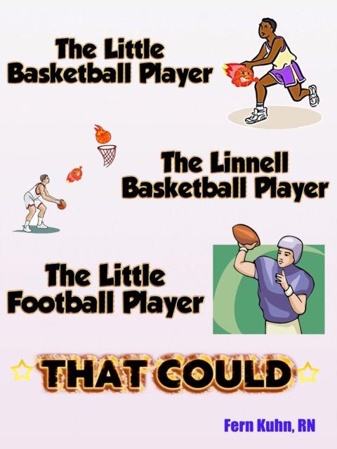 Little Basketball Player, The Linnell Basketball Player, The Little Football Player that Could