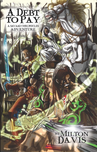 Debt To Pay: A Savaad Chronicles Adventure