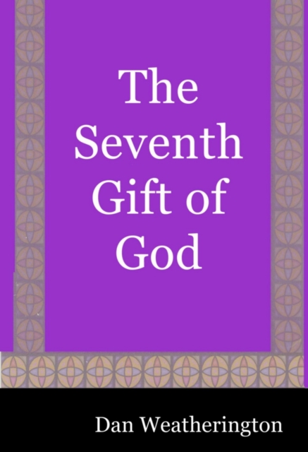 Seventh Gift of God