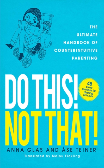 Do This! Not That!