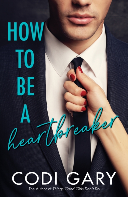 How To Be a Heartbreaker
