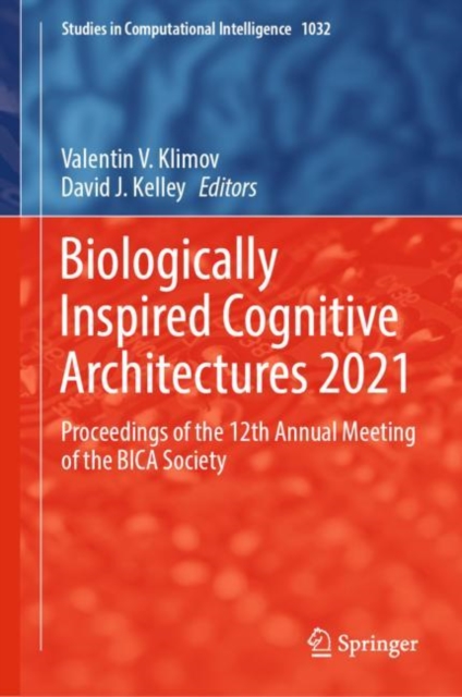 Biologically Inspired Cognitive Architectures 2021