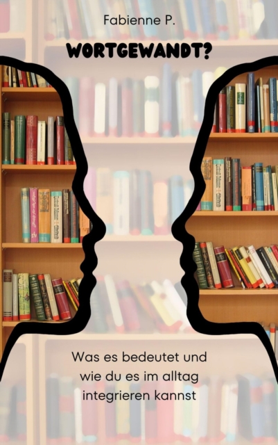 Wortgewandt ?