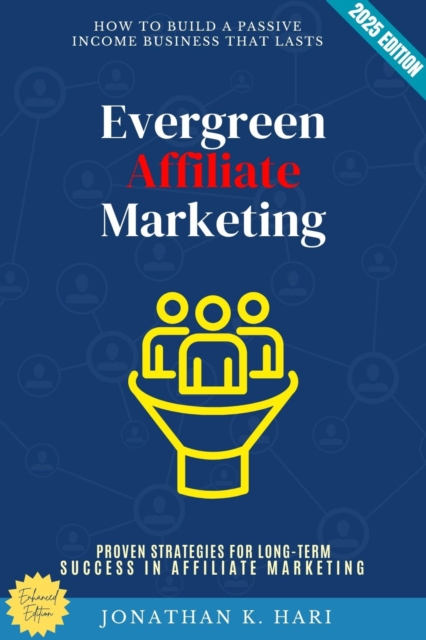 Evergreen Affiliate Marketing: