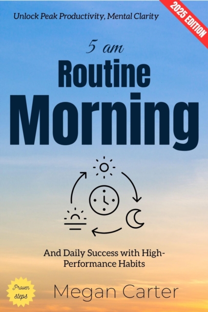 5 AM Morning Routine:
