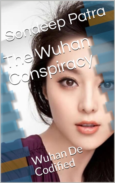  Wuhan  Conspiracy