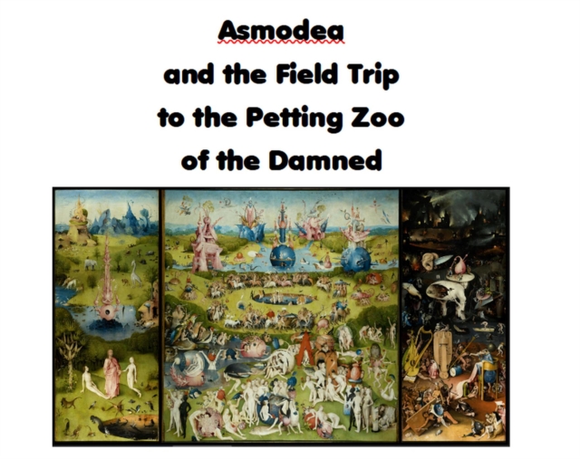 Asmodea and the Field Trip to the Petting Zoo of the Damned