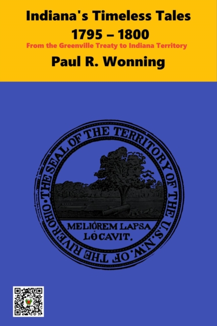 Indiana's Timeless Tales - 1795 - 1800