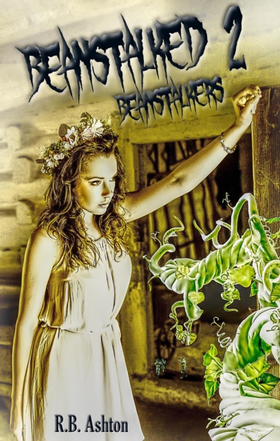 Beanstalked 2: Beanstalkers