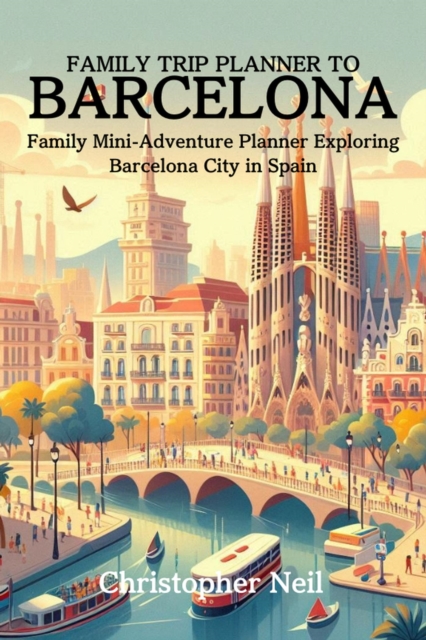 Family Trip Planner to Barcelona