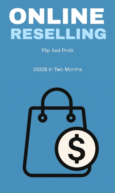 Online reselling: flip and profit