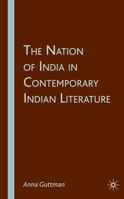 Nation of India in Contemporary Indian Literature