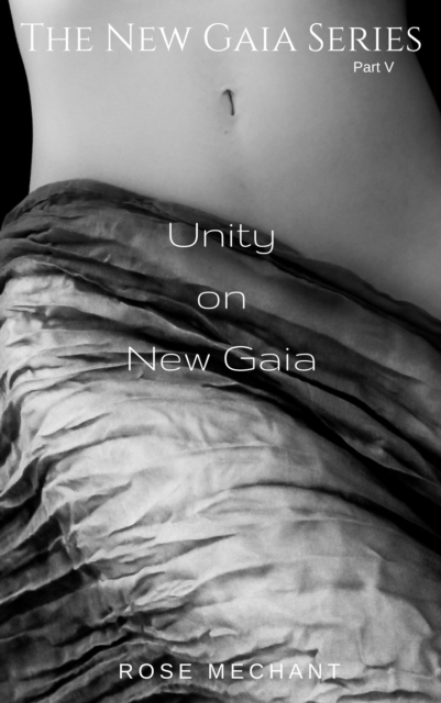 New Gaia Series: Unity On New Gaia