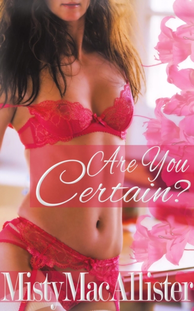Are You Certain?