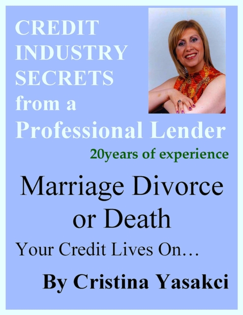 Marriage, Divorce or Death - Your Credit Lives On