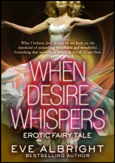 When Desire Whispers: Erotic Fairy Tale
