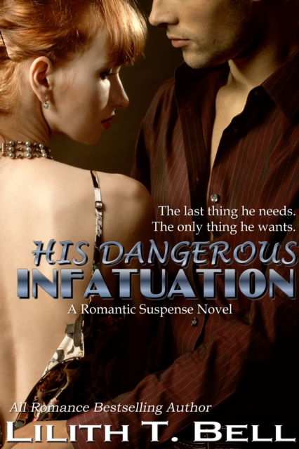 His Dangerous Infatuation (Romantic Suspense)