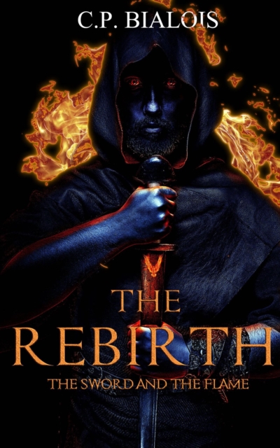 Sword and the Flame (Book 5): The Rebirth