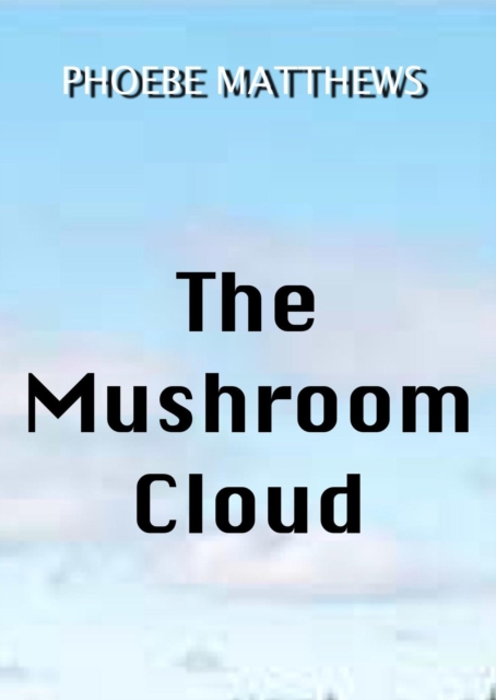 Mushroom Cloud