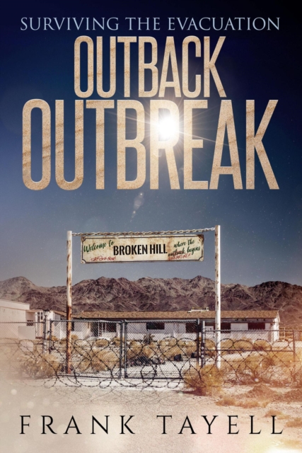 Surviving the Evacuation: Outback Outbreak
