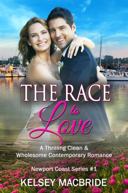 Race to Love - A Christian Clean & Wholesome Contemporary Romance