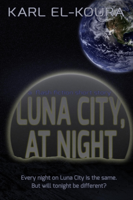 Luna City, At Night